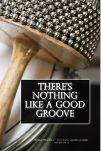 There's Nothing Like a Good Groove